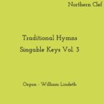 Traditional Hymns Singable Keys, Vol. 3